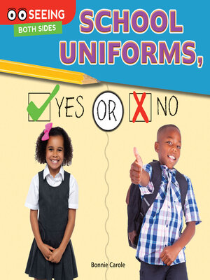 cover image of School Uniforms, Yes or No